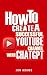 How To Create A Successful Youtube Channel With ChatGPT