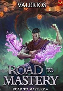 Road to Mastery 4 (Road to Mastery #4)