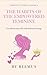 The Habits of the Empowered Feminine by Reemus Bailey