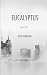 Eucalyptus: poems