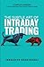 The Subtle Art of Intraday Trading: A Complete Handbook on How to Make Quick Profit from Day Trading in Stocks (English)