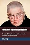 Orientación Espiritual de Don Dolindo: Encontrando Dirección a través de los Comentarios Bíblicos de Don Dolindo Ruotolo (Spanish Edition)