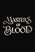 Masters of Blood (Lethal Love)