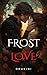 Frost Love by Dharini Patel Frost Love by Dharini Patel