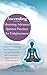 Ascending: Mastering Advanced Spiritual Practices for Enlightenment