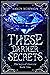 These Darker Secrets (The K...