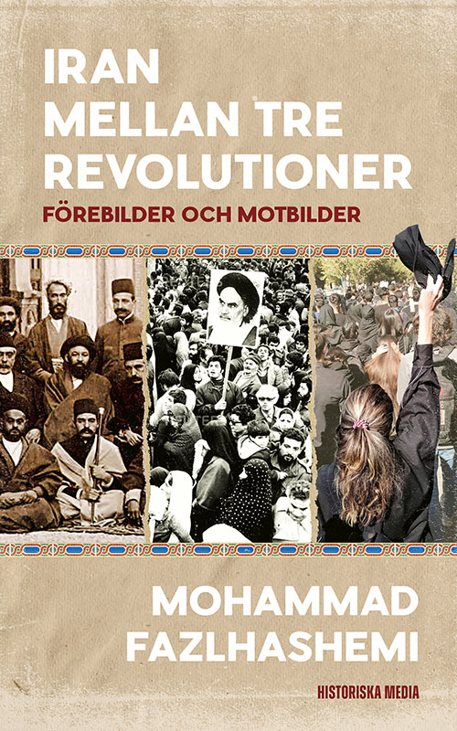 Iran mellan tre revolutioner