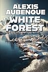 WHITE FOREST : To...