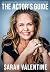 The Actor's Guide: An Insid...