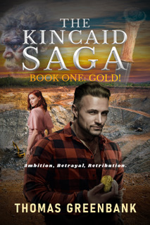 GOLD! (The Kincaid Saga, #1)