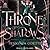 A Throne of Shadows