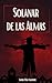 Solanar de las Almas by Laura Díaz Aguirre Solanar de las Almas by Laura Díaz Aguirre