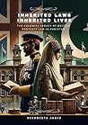 Inherited Laws, Inherited Lives: The Colonial Legacy of British Property Law in Pakistan