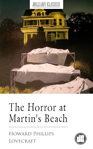 The Horror at Martin's Beach (Kindle Edition)