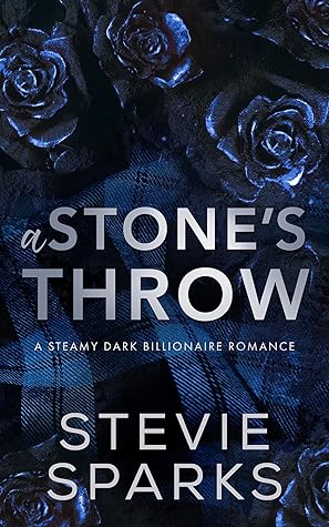 A Stone's Throw (Dark Billionaires #2)
