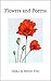 Flowers and Poems