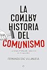 Book cover for La ContraHistoria del comunismo (Spanish Edition)