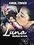 LUNA MARKED TO WIN: A Famil...