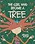 THE GIRL WHO BECAME A TREE