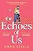 The Echoes of Us