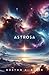 Astrosa: The Lost Tribes