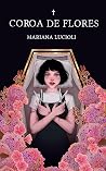 Coroa de Flores by Mariana Lucioli