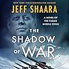 The Shadow of War...