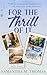 For the Thrill of It by Samantha M. Thomas