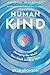 HumanKind: Changing the World One Small Act at a Time
