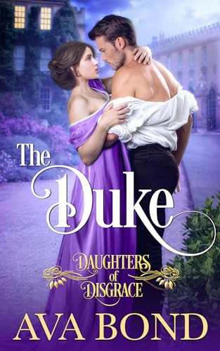 The Duke (Daughters of Dishonour #2)