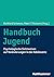 Handbuch Jugend: Psychologi...