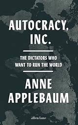 Autocracy, Inc.