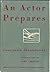 An Actor Prepares by Constantin Stanislavski