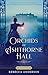 The Orchids of Ashthorne Hall by Rebecca Anderson