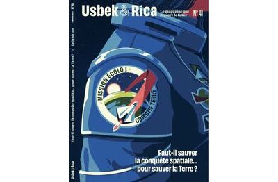 Usbek et Rica N°41 : Faut-il sauver la conquête spatiale… pour sauver la Terre ? / Le bruit tue: Automne 2023