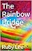 The Rainbow Bridge
