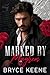 Marked by Mayhem