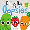 Dilly's Day Of Oo...