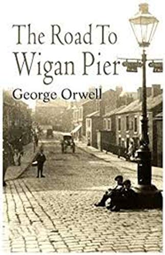 The Road to Wigan Pier