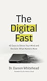 The Digital Fast:...