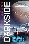 Darkside (Planetside, #4)