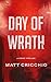 Day of Wrath by Matt Cricchio