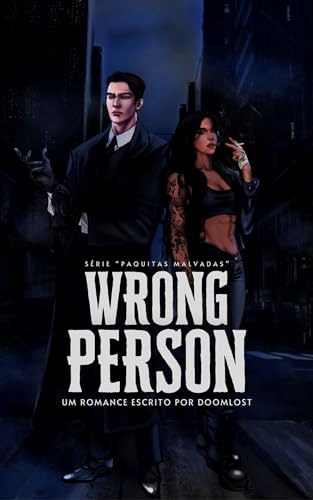 Wrong Person (Paquitas Malvadas Livro 1) (Portuguese Edition)
