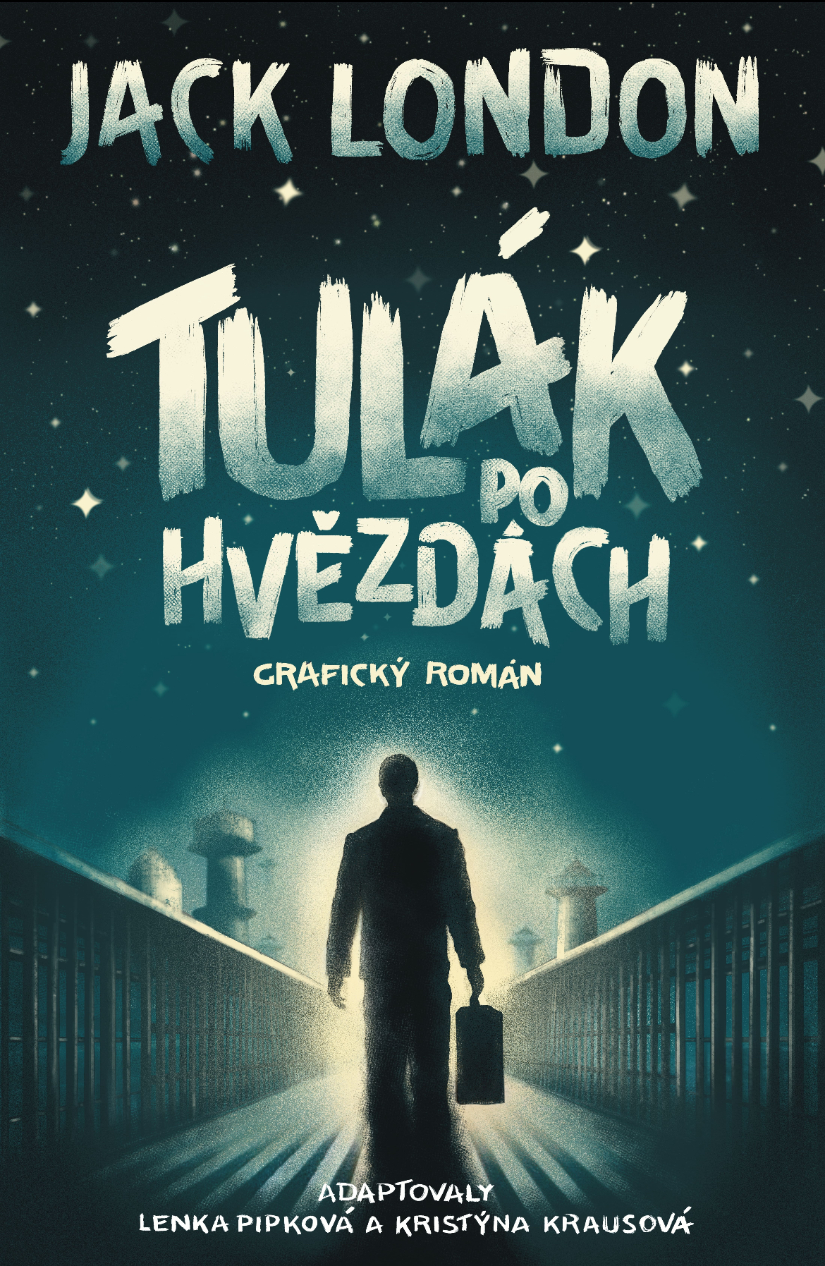 Tulák po hvězdách: Grafický román (Hardcover)
