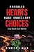 UNHEALED HEARTS MAKE UNHEALTHY CHOICES by Rebecca P. Wood UNHEALED HEARTS MAKE UNHEALTHY CHOICES by Rebecca P. Wood