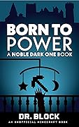 Born to Power: A Noble Dark One Book, Part 1 (Diary of a Surfer Villager Book 42) 