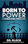 Born to Power: A ...