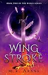 Wing Stroke by M.A. Arana