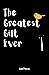 The Greatest Gift Ever: Une...