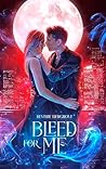 Bleed For Me